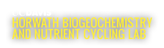 Horwath Biogeochemistry and Nutrient Cycling Lab